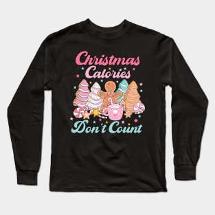 Christmas Calories Don't Count Long Sleeve T-Shirt